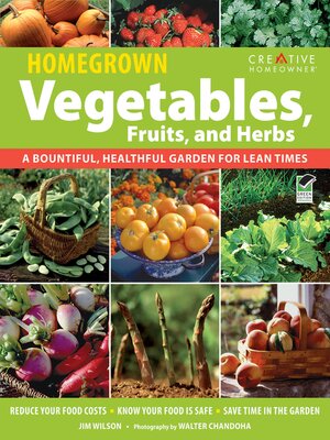 cover image of Homegrown Vegetables, Fruits & Herbs